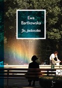 Ja judaszk... - Ewa Bartkowska -  books from Poland