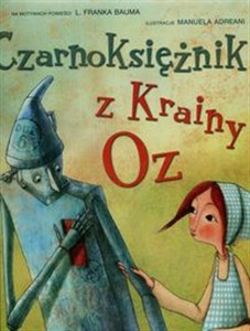 Obrazek Czarnoksiężnik z Krainy Oz na motywach L. Franka Bauma