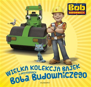 Obrazek Wielka kolekcja bajek o Bobie Budowniczym