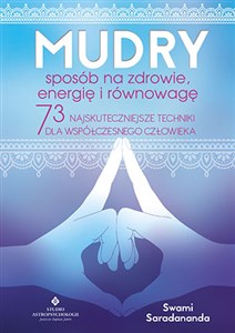Picture of Mudry sposób na zdrowie, energię i równowagę 73 najskuteczniejsze techniki dla współczesnego człowieka