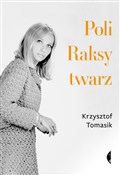 Poli Raksy... - Krzysztof Tomasik -  books in polish 