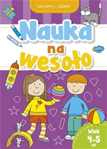 Picture of Nauka na wesoło. Ćwiczenia i zadania. Wiek 4-5 lat
