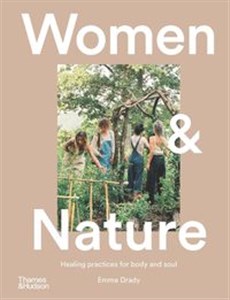 Obrazek Women & Nature Healing practices for body and soul