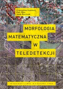 Picture of Morfologia matematyczna w teledetekcji