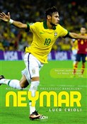 Neymar Nad... - Luca Caioli -  Polish Bookstore 