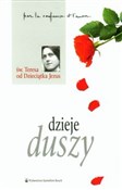 Polska książka : Dzieje dus... - Teresa od Dzieciątka Jezus Święta