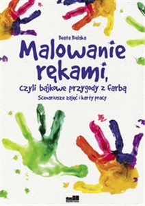 Picture of Malowanie rękami czyli bajkowe przygody z farbą