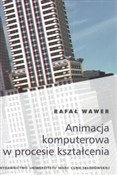 Animacja k... - Rafał Wawer -  Książka z wysyłką do UK