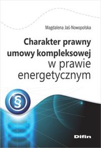 Picture of Charakter prawny umowy kompleksowej w prawie energetycznym