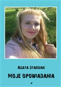 Moje opowi... - Agata Starsiak - Ksiegarnia w UK