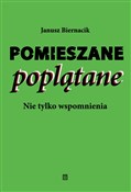 Pomieszane... - Janusz Biernacik -  books from Poland