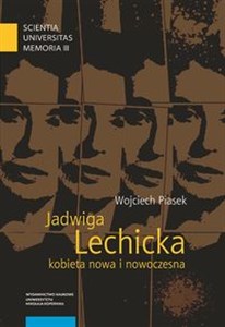 Picture of Jadwiga Lechicka kobieta nowa i nowoczesna Kulturowy porządek i relacja płci w historiografii polskiej