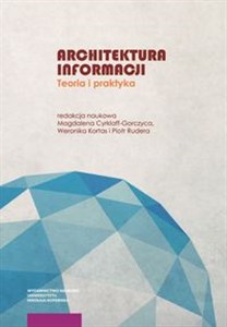 Picture of Architektura informacji Teoria i praktyka