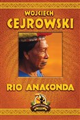 Książka : Rio Anacon... - Wojciech Cejrowski