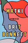 MATKI - BRIT BENNETT -  Książka z wysyłką do UK