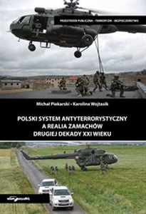 Picture of Polski system antyterrorystyczny a realia zamachów drugiej dekady XXI wieku