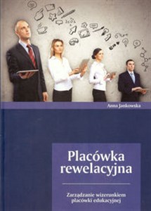 Picture of Placówka rewelacyjna Zarządzanie wizerunkiem placówki edukacyjnej