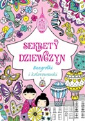 Pokaż szczegóły dla Sekrety dziewczyn Bazgrołki i kolorowanki Sekrety dz... - Opracowanie Zbiorowe -  Książka z wysyłką do UK