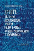 Sploty: Pr... - Bogusława Bodzioch-Bryła -  Książka z wysyłką do UK