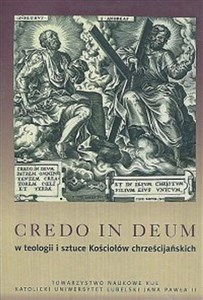 Picture of Credo in Deum w teologii i sztuce Kościołów chrześcijańskich