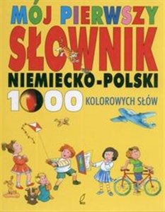Picture of Mój pierwszy słownik niemiecko - polski 1000 kolorowych słów