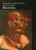 Bioetyka U... - Bernard Gert, Charles M. Culver, Danner K. Clouser -  Polish Bookstore 