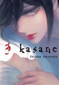 Kasane. To... - Daruma Matsuura -  foreign books in polish 