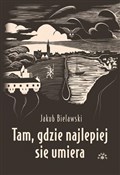 Tam gdzie ... - Jakub Bielawski -  books in polish 