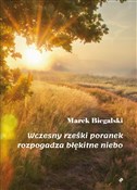 Wczesny rz... - Marek Biegalski -  books in polish 