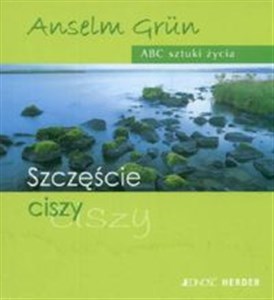 Picture of Szczęście ciszy ABC sztuki życia