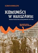 Książka : Komuniści ... - Elżbieta Kowalczyk