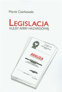Picture of Legislacja Kulisy Afery hazardowej