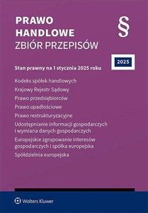 Picture of Prawo handlowe Zbiór przepisów Kodeks spółek handlowych. Krajowy Rejestr Sądowy. Prawo przedsiębiorców. Prawo upadłościowe. Prawo r