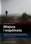 Miejsce i ... - Jolanta Muszyńska -  foreign books in polish 