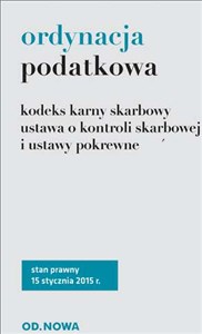 Obrazek Ordynacja podatkowa kodeks karny skarbowy, ustawa o kontroli skarbowej i ustawy pokrewne