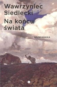 Picture of Na końcu świata Opowiadania