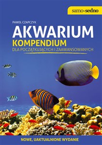 Obrazek Akwarium Kompendium dla początkujących i zaawansowanych. Edycja II