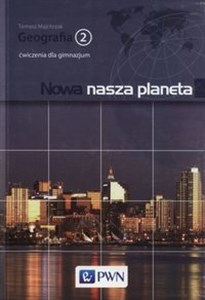 Picture of Nowa nasza planeta Geografia 2 Ćwiczenia Gimnazjum