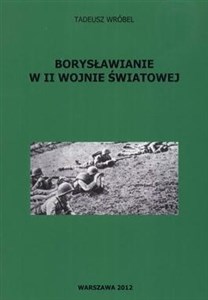 Obrazek Borysławianie w II wojnie światowej