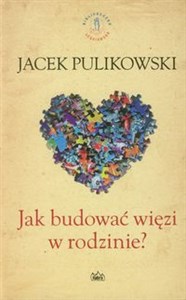 Obrazek Jak budować więzi w rodzinie?