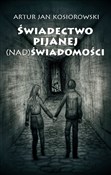 Świadectwo... - Kosiorowski Artur -  Książka z wysyłką do UK