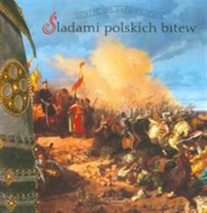 Picture of Śladami polskich bitew