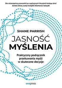 Obrazek Jasność myślenia. Praktyczny podręcznik przekuwan.