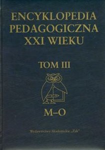 Picture of Encyklopedia pedagogiczna XXI wieku Tom 3