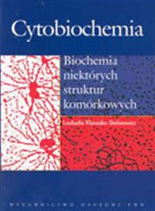 Picture of Cytobiochemia Biochemia niektórych struktur komórkowych