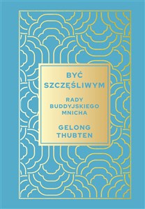 Picture of Być szczęśliwym. Rady buddyjskiego mnicha