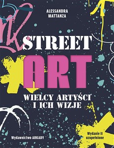Obrazek Street Art. Wielcy artyści i ich wizje