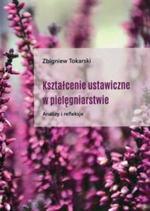 Picture of Kształcenie ustawiczne w pielęgniarstwie Analizy i refleksje