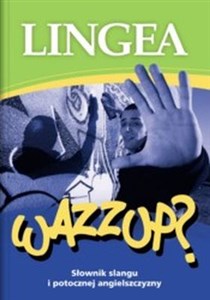Picture of Wazzup słownik slangu i potocznej angielszczyzny