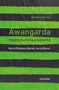 Picture of Awangarda między kuchnią a łazienką Maria Pinińska-Bereś i Jerzy Bereś